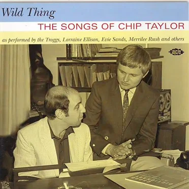 Wild Thing: The Songs of Chip Taylor by Various Artists - album cover