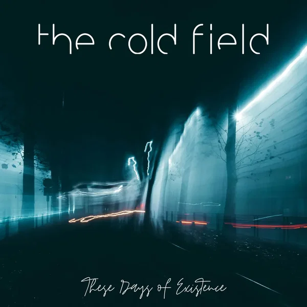 These Days of Existence