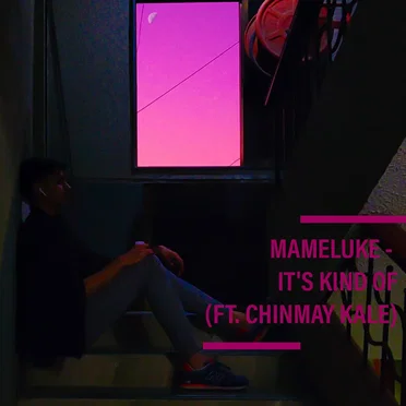 It's Kind Of