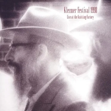 Klezmer Festival 1998: Live at the Knitting Factory by Various Artists - album cover