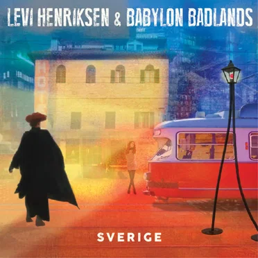 Sverige by Levi Henriksen & Babylon Badlands - album cover