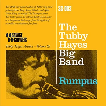 Rumpus - The Tubby Hayes Archive, Volume 03