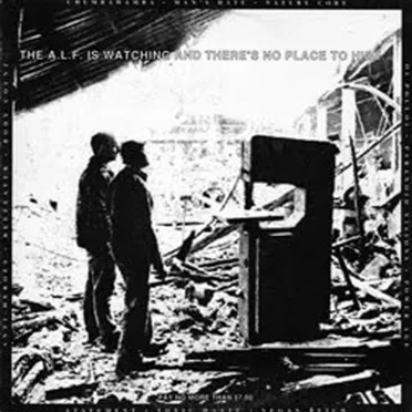 The A.L.F. is Watching and There's No Place to Hide by Various Artists - album cover