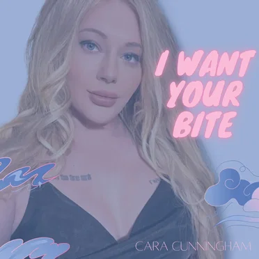I Want Your Bite