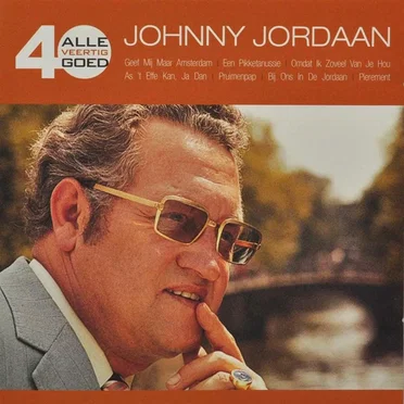 Alle 40 goed: Johnny Jordaan