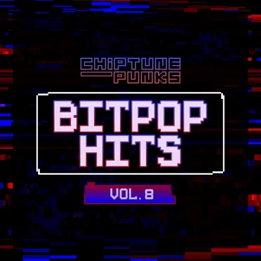 Bitpop Hits, Vol. 8 by Chiptune Punks - album cover
