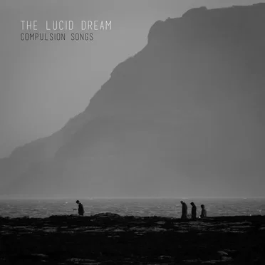 Compulsion Songs by The Lucid Dream - album cover