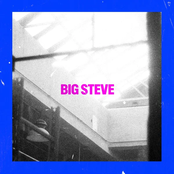 Big Steve