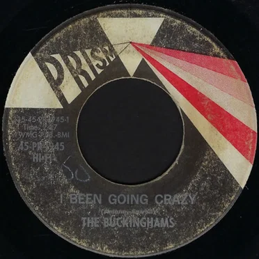 I Been Going Crazy / An Hour And Five by The Buckinghams - album cover