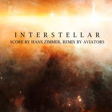 Theme From Interstellar (Aviators Remix)