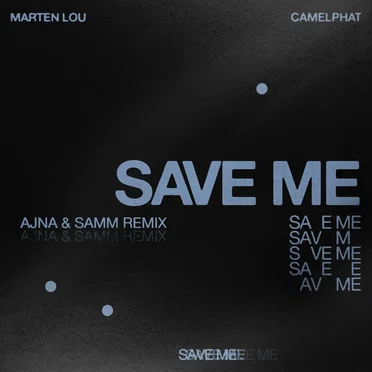 Save Me (Ajna & Samm Extended Remix)