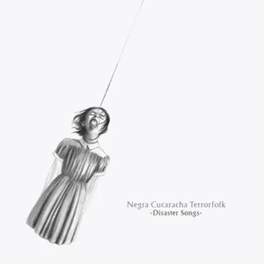 Disaster Songs by Negra Cucaracha Terrorfolk - album cover