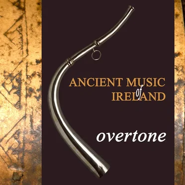 Overtone by Ancient Music of Ireland - album cover