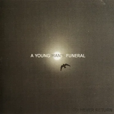To Never Return by A Young Man's Funeral - album cover