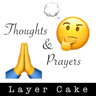 Thoughts & Prayers by Layer Cake - album cover