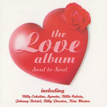 The Love Album - Soul to Soul by Various Artists - album cover