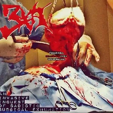 An Invasive Inquest Of Sadistic Surgical Exhumation