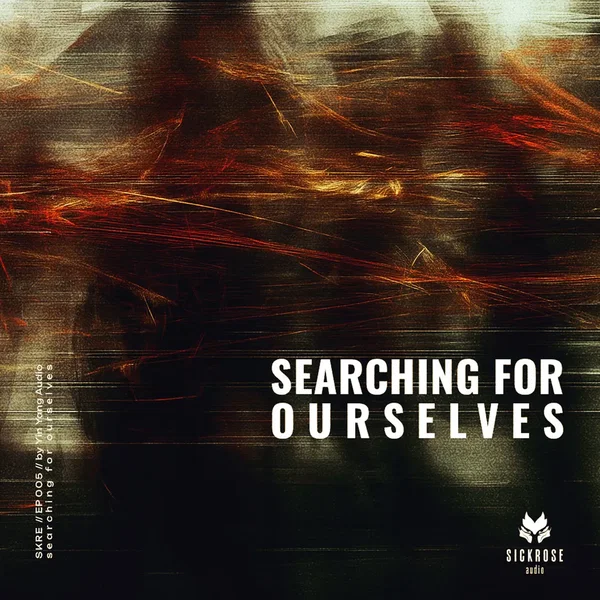 Searching For Ourselves