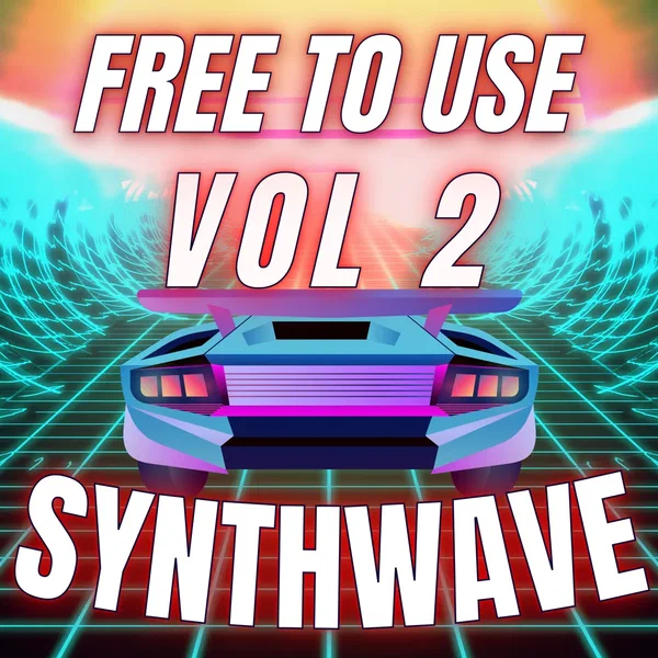 FREE TO USE SYNTHWAVE VOL.2