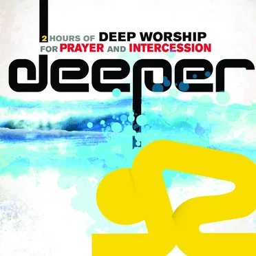 Deeper Songs for Prayer and Intercession by Various Artists - album cover