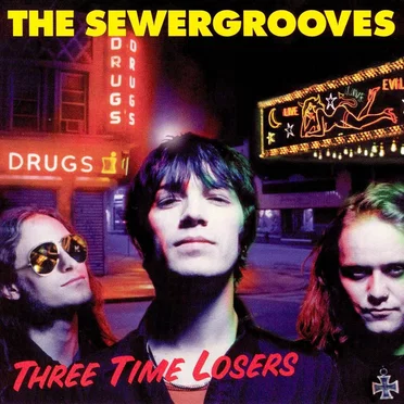 Three Time Losers by The Sewergrooves - album cover