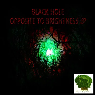 Opposite To Brightness EP by Black Hole - album cover