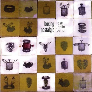 Boxing Nostalgic by Josh Joplin Band - album cover
