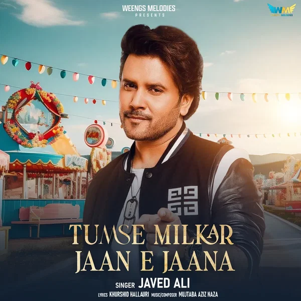 Tumse Milkar Jaan E Jaana