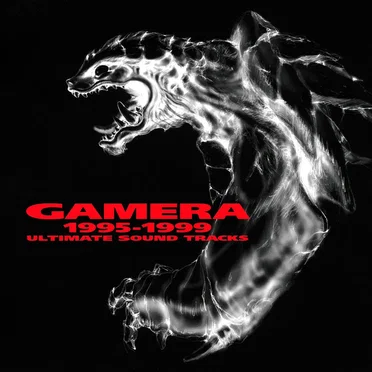 GAMERA 1995-1999 ULTIMATE SOUND TRACKS