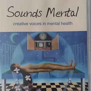 Sounds Mental: Creative Voices in Mental Health by Various Artists - album cover