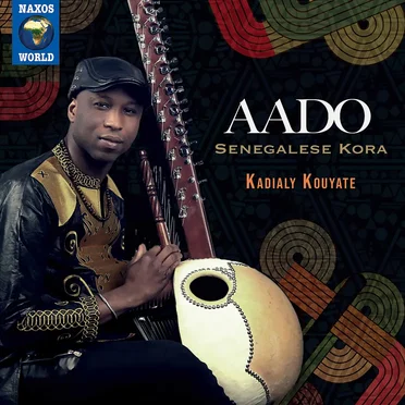 Aado: Senegalese Kora by Kadialy Kouyate - album cover