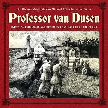 Professor van Dusen, Neuer Fall 05: Das Haus der 1000 Türen by Michael Koser - album cover