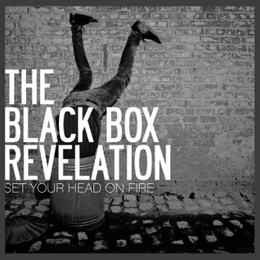 Set Your Head on Fire by The Black Box Revelation - album cover