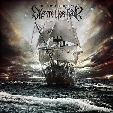 The Storm Looming Ahead by Silence Lies Fear - album cover