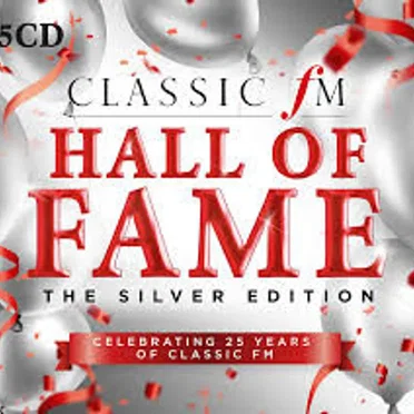 Classic FM Hall of Fame: The Silver Edition by Various Artists - album cover