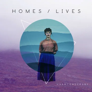 Homes/Lives by Harri Endersby - album cover