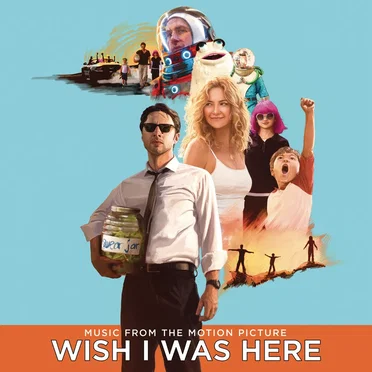 Wish I Was Here: Music From the Motion Picture by Various Artists - album cover