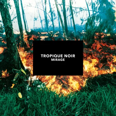 Mirage by Tropique Noir - album cover