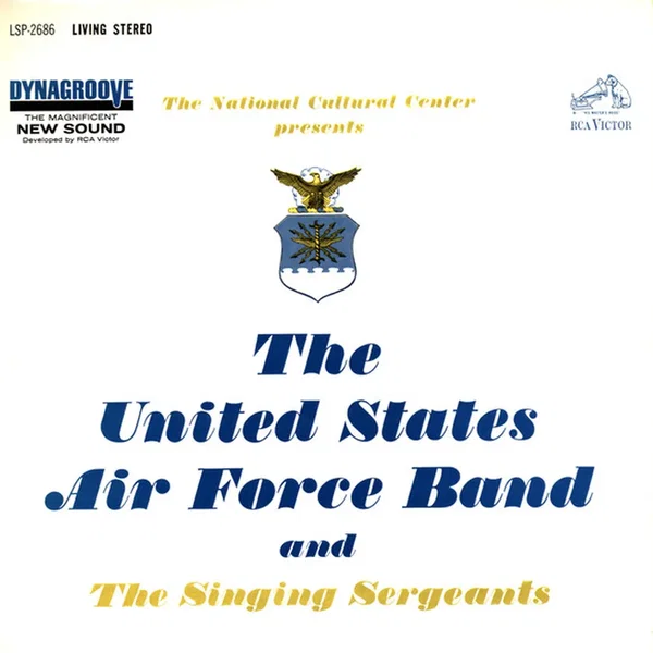 The National Cultural Center presents The United States Air Force Band and The Singing Sergeants