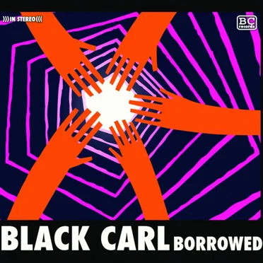 Borrowed (disc 1) by Black Carl - album cover