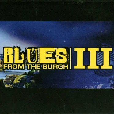 Blues From the Burgh III by Various Artists - album cover