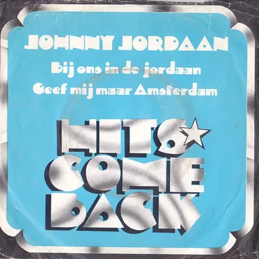 Bij ons in de Jordaan / Geef mij maar Amsterdam