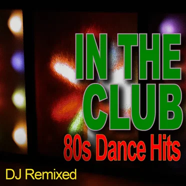 In The Club - 80s Dance Hits - Workout