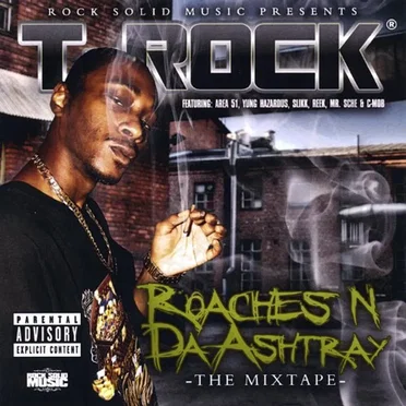 Roaches N Da Ashtray - The Mixtape by T‐Rock - album cover