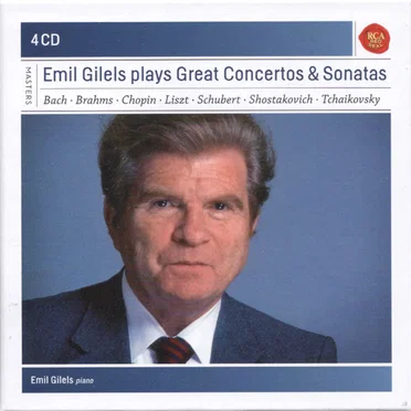 Emil Gilels plays Great Concertos & Sonatas