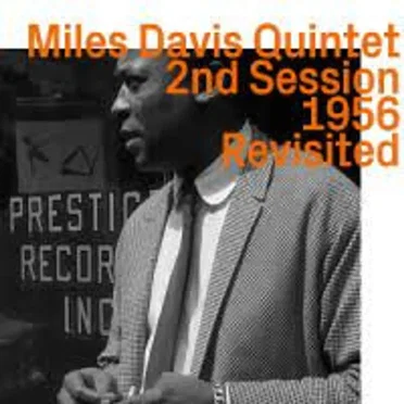 2nd Session 1956 Revisited by Miles Davis Quintet - album cover