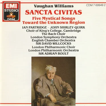 Sancta Civitas / Five Mystical Songs / Toward the Unknown Region