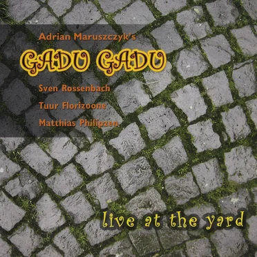 Live at the Yard by Gadu Gadu - album cover
