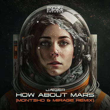How About Mars (MONTSHO & Miirage remix) by JÆGER - album cover