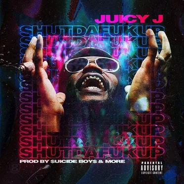 Shutdafukup by Juicy J - album cover